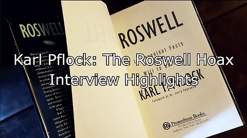 Karl Pflock: The Roswell Hoax - Interview Highlights