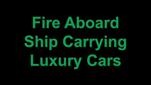 Fire Dies Down on Ship Carrying Luxury Cars