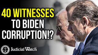 40 WITNESSES TO BIDEN CORRUPTION!?