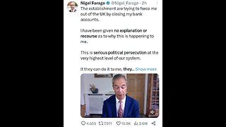 Farage DEBANKED! What is going on?