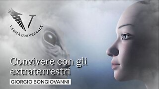 Convivere con gli extraterrestri - Giorgio Bongiovanni