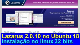 Como instalar o Lazarus 2.0.10 Free Pascal no Linux Ubuntu MATE 18.04 LTS 32 bit. Problemas/Soluções