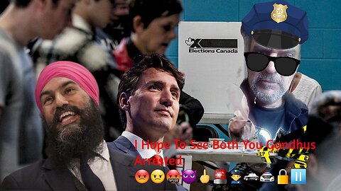 Hope To See Singh And Trudeau Arrested. 😡😠🤬👿🖕🚨👮‍♂️🚓🚔🔒⏸🇨🇦