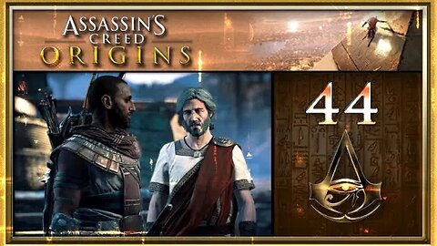 Assassin's Creed: Origins - Part 44 (with commentary) PS4