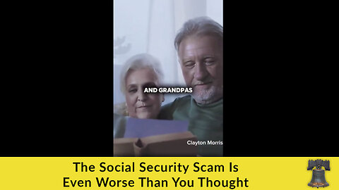 The Social Security Scam Is Even Worse Than You Thought