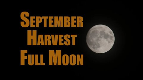 September Harvest Full Moon Timelapse