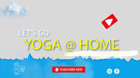 YOGA AT HOME: HOW TO DO IT, AND WHY YOU SHOULD