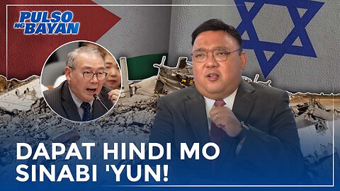 Atty. Roque kay PH Ambassador Teddy Locsin: Bilang ambassador, dapat hindi mo sinabi 'yun