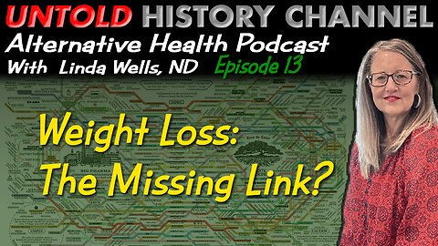 Alternative Health Podcast With Linda Wells, ND | Episode 13: Weight Loss Part 1