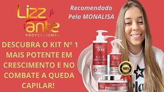 LIZZ ANTE-PORQUE ESCOLHER O KIT SOS CRESCIMENTO?