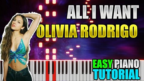 All I Want - Olivia Rodrigo | Easy Piano Tutorial