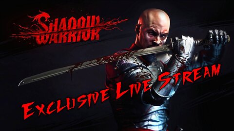 Shadow Warrior Exclusive RERUN
