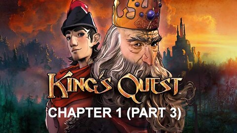 King's Quest (PS4) - Chapter 1 Playthrough (Part 3 of 4)