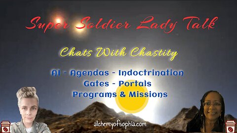 Chats With Chastity EP 1 - Programs-Spiritual Missions & Indoctrination