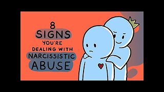8 Signs You Are Dealing with Narcissistic Abuse