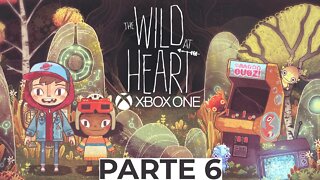THE WILD AT HEART - PARTE 6 (XBOX ONE)