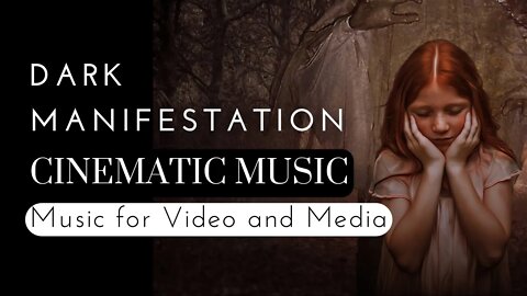 Cinematic Music for Film and TV | Dark Manifestation (Background Music) [432 hz]