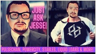 Just Ask Jesse! Pulsechain, PowerCity, Stables, Liquid Loans & More! Time For Some BIG Crypto Alpha!