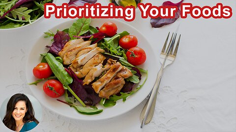 The Way To Prioritize Your Foods