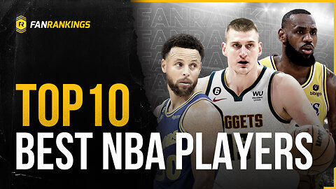 Top 10 Best NBA Players 2023 Rankings