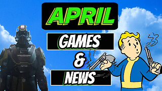 April Game Releases, Fallout 76 & Helldivers 2 Transmog