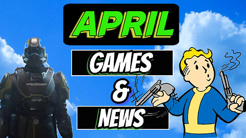 April Game Releases, Fallout 76 & Helldivers 2 Transmog