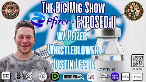 Pfizer Exposed Round II w/ Pfizer Whistleblower Justin Leslie