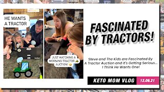 Hey! Are You Fascinated About Tractors? They Are! | Keto Mom Vlog