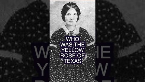 Was Emily West Morgan The Real Yellow Rose of Texas? #shorts #texashistory
