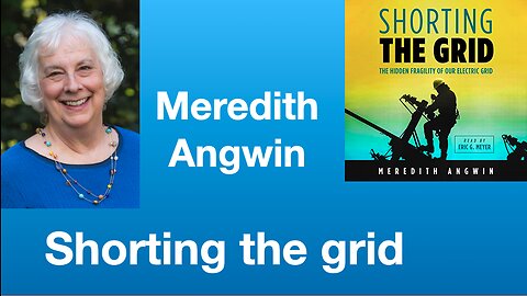 Meredith Angwin: Shorting the Grid | Tom Nelson Pod #125