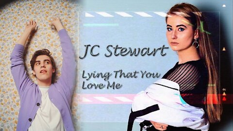 JC Stewart - Lying That You Love Me ,Duet version with Celine Rae, recover 2020
