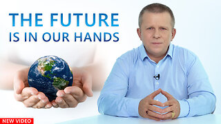 The Future is in Our Hands