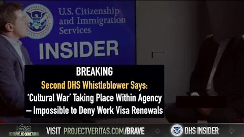 Project Veritas: 2nd DHS Whistleblower Says There’s A ‘Cultural War’ Taking Place Within Agency