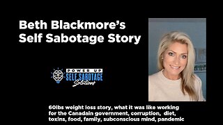 Beth Blackmore Shares Her Self Sabotage Story
