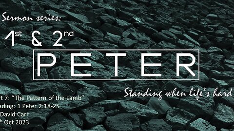 Peter part 7 - The Pattern of the Lamb