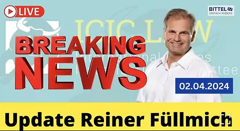 Update Reiner Füllmich - Breaking News