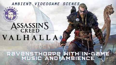 Assassin’s Creed Valhalla – Ravensthorpe – Ambience and In-Game Music