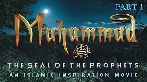 The Story Of Muhammad ﷺ Part 1 - The Seal Of The Prophets ﷺ 😍🥰