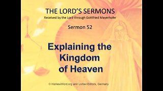 Jesus' Sermon #52: The Kingdom of Heaven