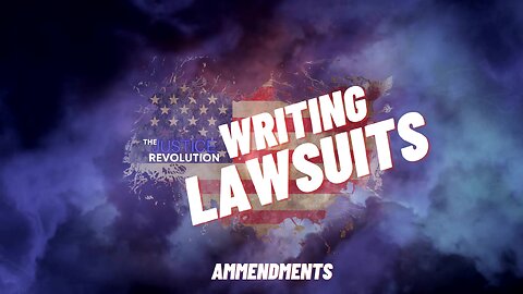 WRITING LAWSUITS FROM SCRATCH - AMMENDMENTS