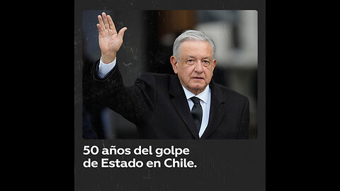 López Obrador: “Allende es el dirigente extranjero que más admiro”