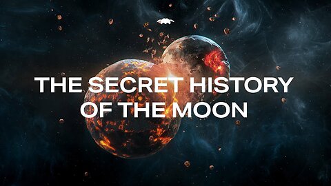 The Secret History of the Moon.