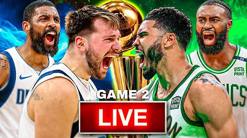 NBA LIVE: Boston Celtics vs Dallas Mavericks - NBA FINALS 2024 GAME 2