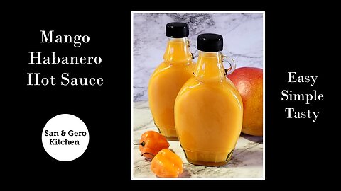 Mango Habanero Hot Sauce Recipe