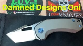 Damned Designs Oni Front Flipper Knife Includes Disassembly