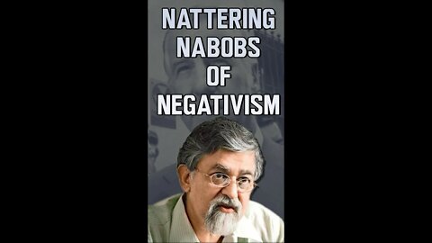 The Nattering Nabobs of Negativism l #shorts