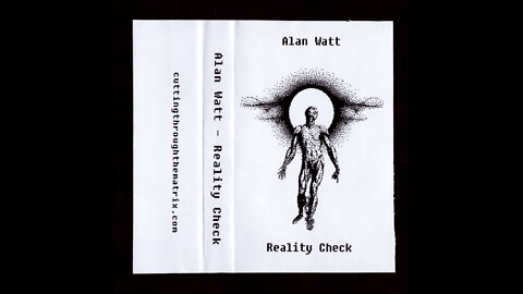 ALAN WATT - Reality Check (2006) (HD Version 1 hour 26min)