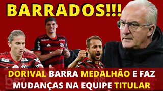 ÚLTIMAS NOTÍCIAS DO FLAMENGO DORIVAL BARRA MEDALHÃO E FAZ MUDANÇAS NO TIME TITULAR - É TRETA!!!