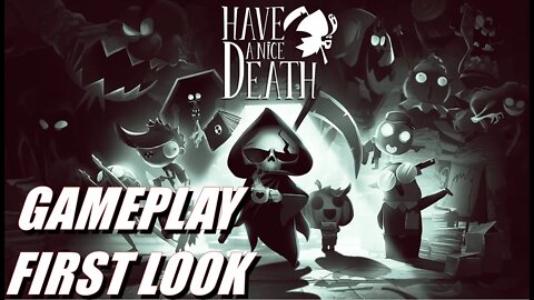 Have a Nice Death - Gameplay PC Early Access