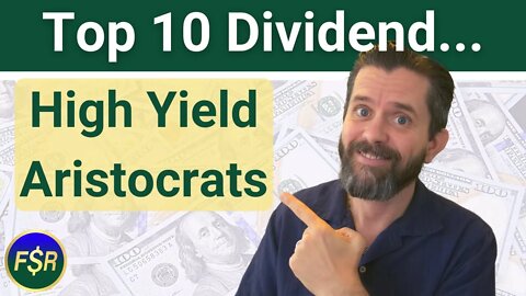 10 High Yield Dividend Aristocrat Stocks For 2022